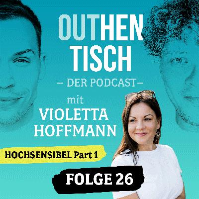26 · Hochsensibel Part 1 mit Violetta Hoffmann