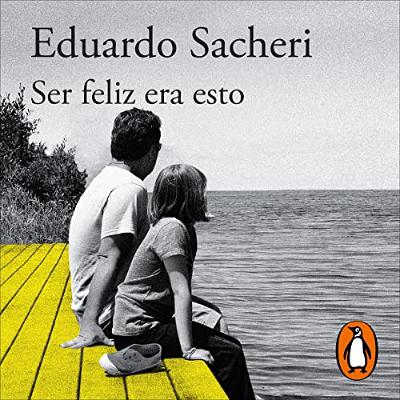 Ser feliz era esto [This Was Happy] (Audiolibro) | Prueba Gratis