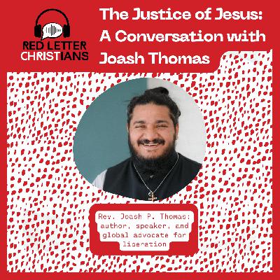 The Justice of Jesus:  A Conversation with Joash Thomas
