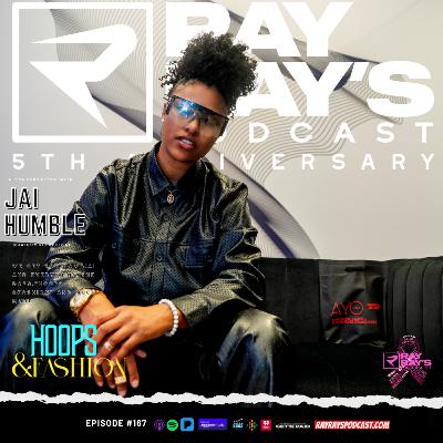 Jai Humble — Music, Marketing & Hoops & Fashion Community Event (Episode 167) | Ray Ray’s Podcast Jai Humble — Music, Marketing & Hoops & Fashion Community Event (Episode 167) | Ray Ray’s Podcast