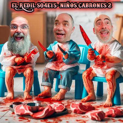 El Redil S04E15: ¿Quien puede matar a un niño inocente de un abrazo mortal? (Niños cabrones 2)