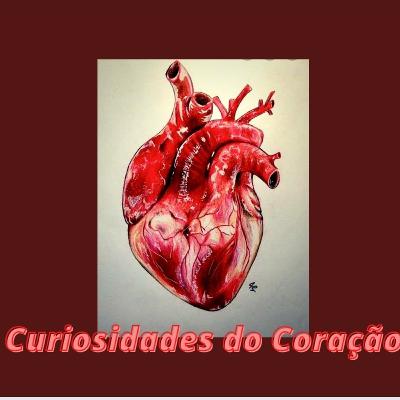 CURIOSIDADES DO CORAÇÃO