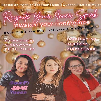 S10 EP 12 // Reignite your inner spark! Cafecito Chat with Mariana Monterrubio and Monica Rojas
