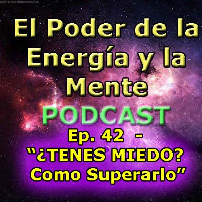 ¿TIENES MIEDO? Como Superarlo
