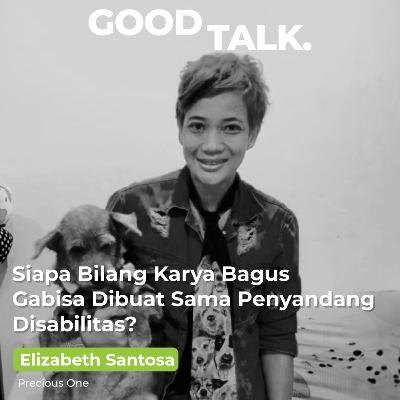 Eps 27: Siapa Bilang Karya Bagus Gabisa Dibuat Sama Penyandang Disabilitas? (Part 1)