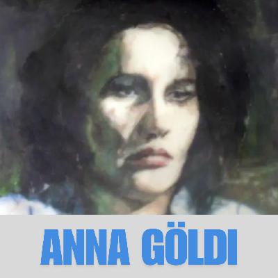 Episode 77 - Anna Göldi