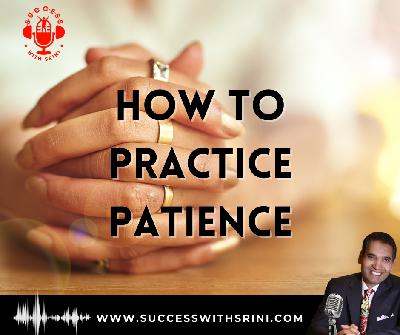 How To Practice Patience How To Practice Patience