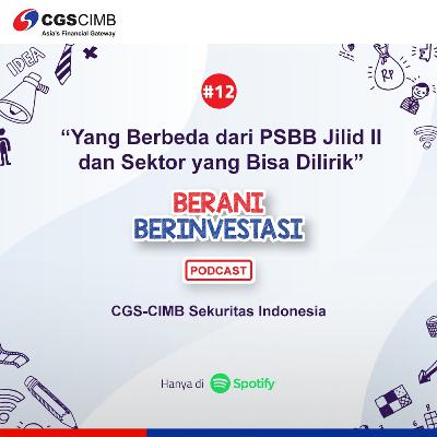 #12 Yang Berbeda Dari PSBB Jilid 2 & Sektor Yang Bisa Dilirik #12 Yang Berbeda Dari PSBB Jilid 2 & Sektor Yang Bisa Dilirik