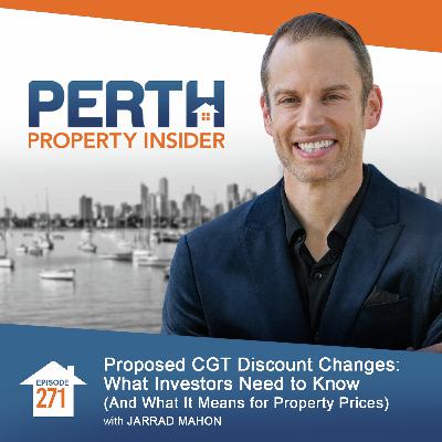 Proposed CGT Discount Changes: What Investors Need to Know (And What It Means for Property Prices)