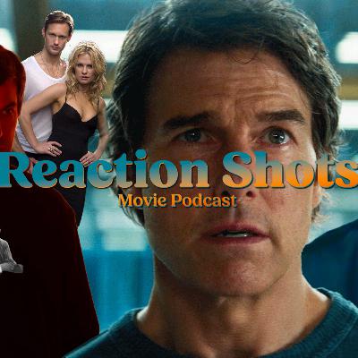 Recent Favorites! - Reaction Shots Movie Podcast
