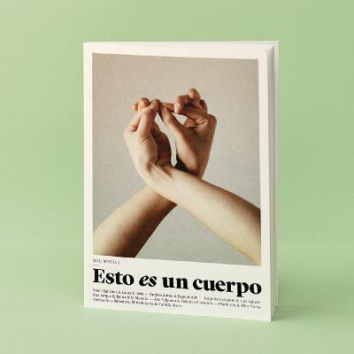 ESTO ES UN CUERPO CON LAURA C. VELA, CARLOTA VISIER Y CAROL CAICEDO