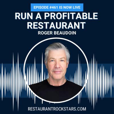 461. The Financial Playbook for Running a Profitable Restaurant 461. The Financial Playbook for Running a Profitable Restaurant