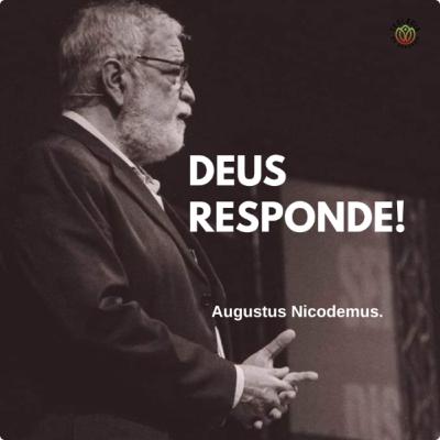 DEUS RESPONDE - Augustus Nicodemus.
