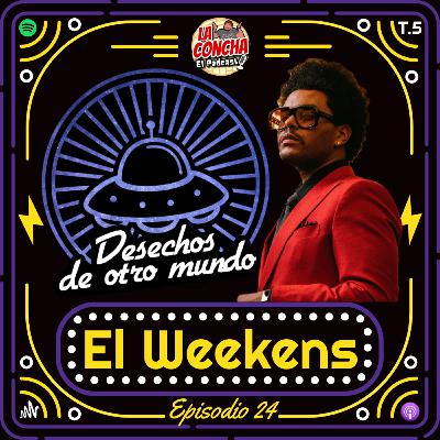 Desechos de otro mundo - Episodio 24 - El Weekens