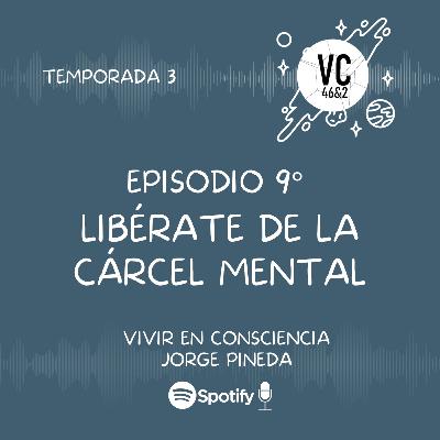 T3.E9. ¡Libérate de la cárcel mental!