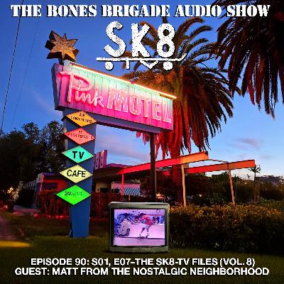 BBAS090: SK8-TV S01 E07 (The SK8-TV Files Vol. 8)