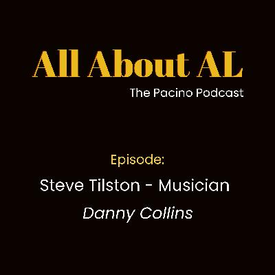 Episode 40: Danny Collins with Steve Tilston