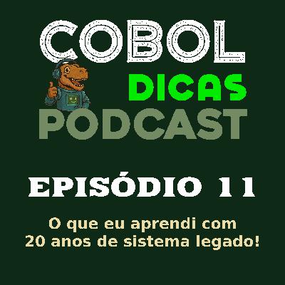Episódio 11 - O que eu aprendi com 20 anos de sistema legado! Episódio 11 - O que eu aprendi com 20 anos de sistema legado!