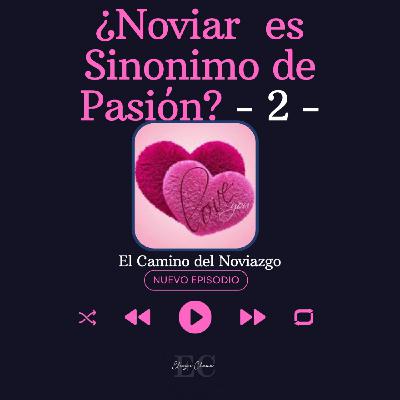 12 ¿Noviar es Sinónimo de Pasión - 2 - Rab Eliezer Chama