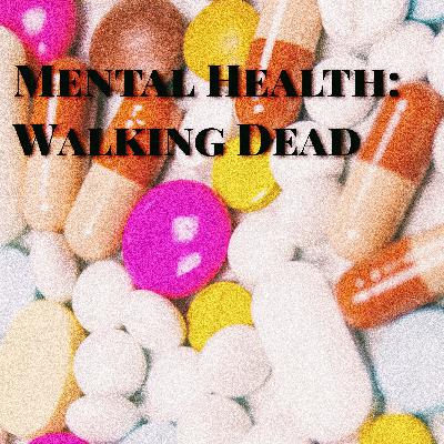 Mental Health: Walking Dead Presented By: I Am Hurt