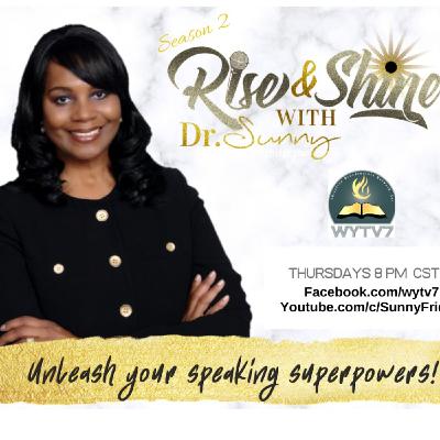 Rise & Shine #PODCAST # 14 Speak Boldly and Share Your Message!