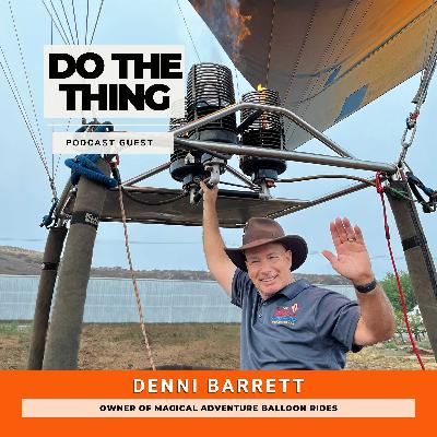 Denni Barrett:  From High-Tech Business Owner To Winemaker To Hot Air Balloon Pilot, This Go-Getter Proves You Can Do The Thing At Any Age
