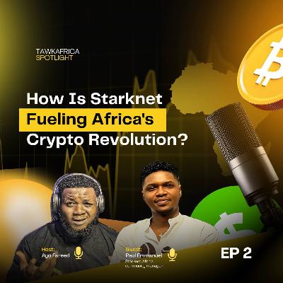 How Is StarkNet Fueling Africa’s Crypto Revolution
