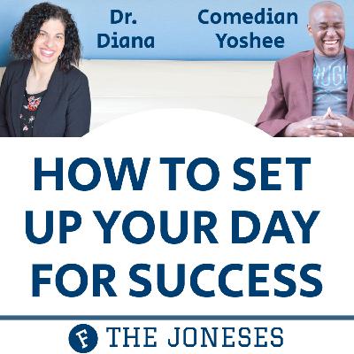 26: How to Set Up Your Day for Success 26: How to Set Up Your Day for Success
