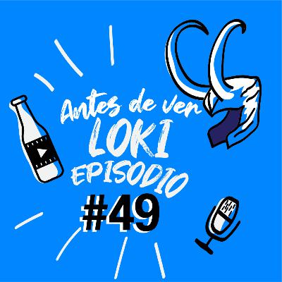 Cine Chelas - Ep. 49 - Antes de ver Loki