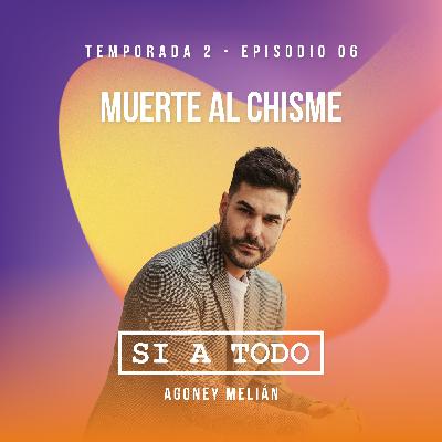 Muerte al chisme 2x06 Muerte al chisme 2x06