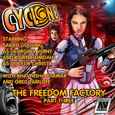 CYCLONE - THE FREEDOM FACTORY - PART THREE