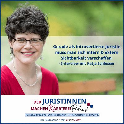 229: Gerade als introvertierte Juristin muss man sich intern & extern Sichtbarkeit verschaffen 229: Gerade als introvertierte Juristin muss man sich intern & extern Sichtbarkeit verschaffen