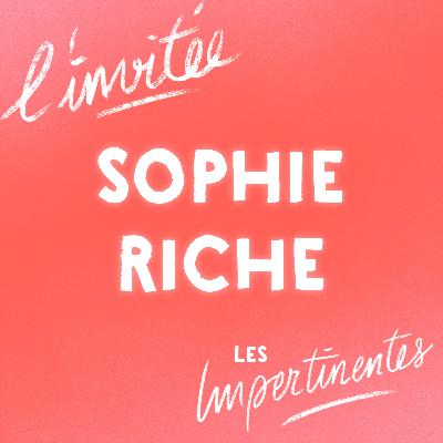 Sophie Riche, autrice trublionne et décomplexante