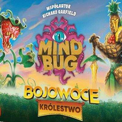 Mindbug: Bojowoce Królestwo i Mindbug: Bojowoce Galaktyka – podwójna dokładka smakowitych potworów
