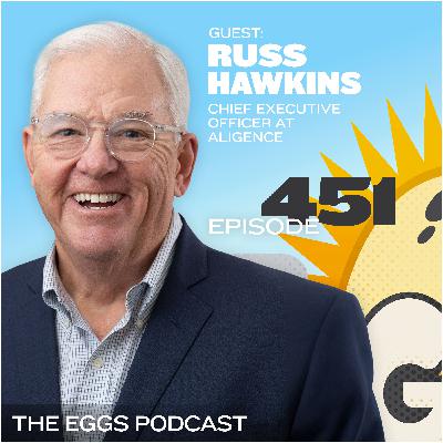 Eggs 451: The Fine Art of Growing a Business with Russ Hawkins Eggs 451: The Fine Art of Growing a Business with Russ Hawkins