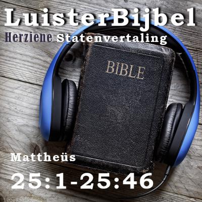 Mattheüs 25:1-25:46 Mattheüs 25:1-25:46