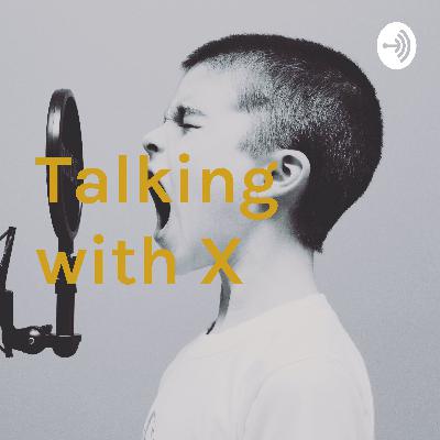 Talking with X (Trailer)