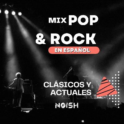 Mix Pop & Rock en Español (Clásicos & Actuales) Mix Pop & Rock en Español (Clásicos & Actuales)