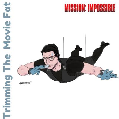 19. The Fuse Is Lit: Discussing Mission: Impossible 1 - 3 (1996 to 2006)