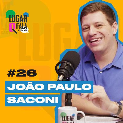 João Paulo Saconi denuncia ATAQUES a jornalistas em “Vocês da Imprensa” | Lugar Q Fala Podcast #26