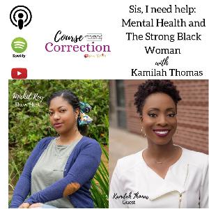 Sis, I need help: Mental Health and The Strong Black Woman Sis, I need help: Mental Health and The Strong Black Woman