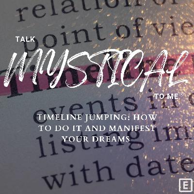 Timeline Shifting: How To Do It & Manifest Your Dreams Fast Timeline Shifting: How To Do It & Manifest Your Dreams Fast