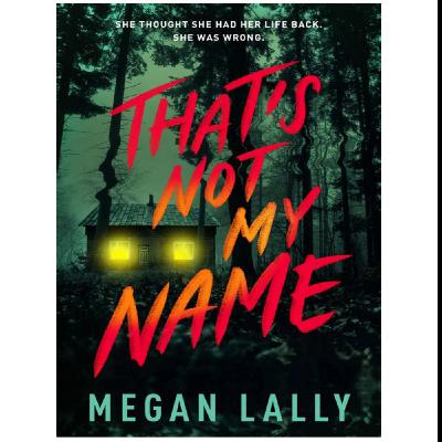 (Download Now) [EPUB\PDF] That's Not My Name by Megan Lally Full Page