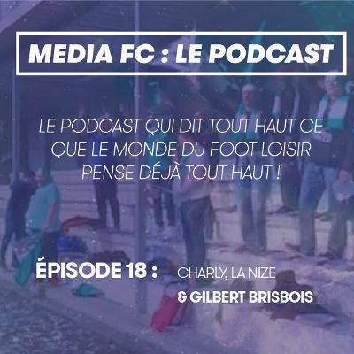 ÉPISODE 18 : GILBERT BRISBOIS