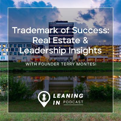 Trademark of Success: Real Estate & Leadership Insights