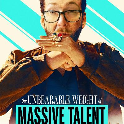 THE UNBEARABLE WEIGHT OF MASSIVE TALENT (2022) THE UNBEARABLE WEIGHT OF MASSIVE TALENT (2022)