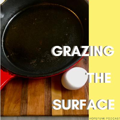 Grazing the Surface Grazing the Surface