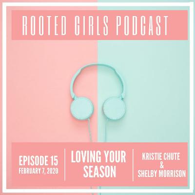 Episode 15: Loving Your Season