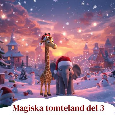 64. Magiska tomteland - Snögubbarna på semester