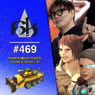 Yoshi-P Talks About FFXIV's Future & Patch 7.31 Notes Yoshi-P Talks About FFXIV's Future & Patch 7.31 Notes